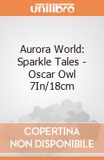 Aurora World: Sparkle Tales - Oscar Owl 7In/18cm gioco