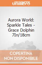 Aurora World: Sparkle Tales - Grace Dolphin 7In/18cm gioco
