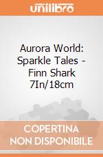 Aurora World: Sparkle Tales - Finn Shark 7In/18cm gioco