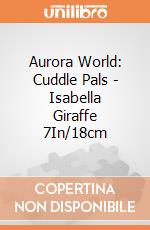 Aurora World: Cuddle Pals - Isabella Giraffe 7In/18cm gioco
