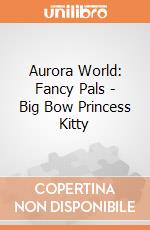 Aurora World: Fancy Pals - Big Bow Princess Kitty gioco
