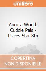 Aurora World: Cuddle Pals - Pisces Star 8In gioco