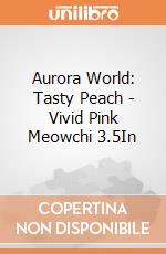 Aurora World: Tasty Peach - Vivid Pink Meowchi 3.5In gioco