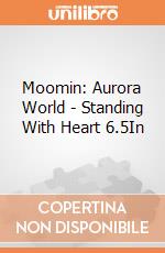 Moomin: Aurora World - Standing With Heart 6.5In gioco