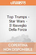 Top Trumps - Star Wars - Il Risveglio Della Forza gioco