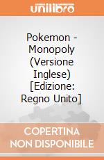 Pokemon - Monopoly (Versione Inglese) [Edizione: Regno Unito] gioco