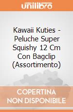 Kawaii Kuties - Peluche Super Squishy 12 Cm Con Bagclip (Assortimento) giochi