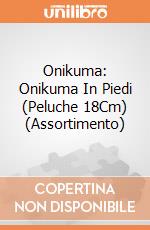 Onikuma: Onikuma In Piedi (Peluche 18Cm) (Assortimento) giochi
