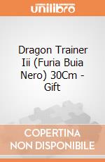 Dragon Trainer Iii (Furia Buia Nero) 30Cm - Gift gioco di Dreamworks
