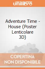 Adventure Time - House (Poster Lenticolare 3D) gioco di Pyramid