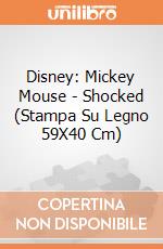 Disney: Mickey Mouse - Shocked (Stampa Su Legno 59X40 Cm) gioco di Pyramid