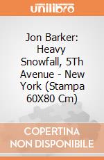 Jon Barker: Heavy Snowfall, 5Th Avenue - New York (Stampa 60X80 Cm) gioco