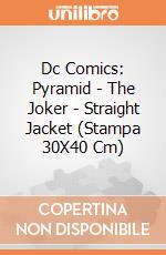 Dc Comics: Pyramid - The Joker - Straight Jacket (Stampa 30X40 Cm) gioco