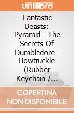 Fantastic Beasts: Pyramid - The Secrets Of Dumbledore - Bowtruckle (Rubber Keychain / Portachiavi Gomma) gioco
