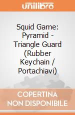 Squid Game: Pyramid - Triangle Guard (Rubber Keychain / Portachiavi) gioco