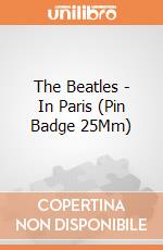 The Beatles - In Paris (Pin Badge 25Mm) gioco di Pyramid