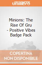 Minions: The Rise Of Gru - Positive Vibes Badge Pack