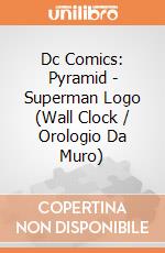 Dc Comics: Pyramid - Superman Logo (Wall Clock / Orologio Da Muro) giochi