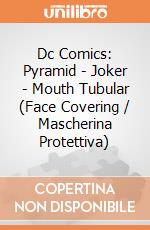 Dc Comics: Pyramid - Joker - Mouth Tubular (Face Covering / Mascherina Protettiva) gioco