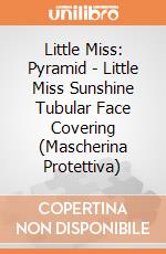 Little Miss: Pyramid - Little Miss Sunshine Tubular Face Covering (Mascherina Protettiva) gioco