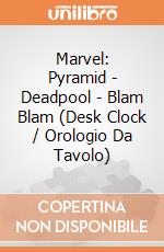 Marvel: Pyramid - Deadpool - Blam Blam (Desk Clock / Orologio Da Tavolo)