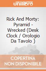 Rick And Morty: Pyramid - Wrecked (Desk Clock / Orologio Da Tavolo ) gioco