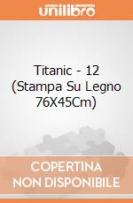 Titanic - 12 (Stampa Su Legno 76X45Cm) gioco di Pyramid