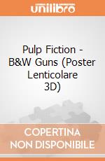 Pulp Fiction - B&W Guns (Poster Lenticolare 3D) gioco di Pyramid