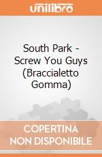 South Park - Screw You Guys (Braccialetto Gomma) gioco