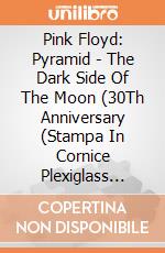 Pink Floyd: Pyramid - The Dark Side Of The Moon (30Th Anniversary (Stampa In Cornice Plexiglass 30X40 Cm) gioco