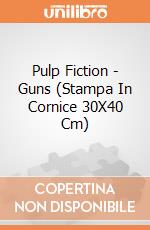 Pulp Fiction - Guns (Stampa In Cornice 30X40 Cm) gioco di Pyramid
