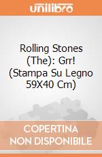 Rolling Stones (The): Grr! (Stampa Su Legno 59X40 Cm) gioco di Pyramid