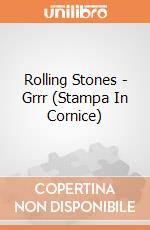 Rolling Stones - Grrr (Stampa In Cornice) gioco