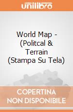 World Map - (Politcal & Terrain (Stampa Su Tela) gioco