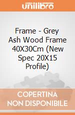 Frame - Grey Ash Wood Frame 40X30Cm (New Spec 20X15 Profile) giochi