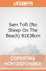 Sam Toft (No Sheep On The Beach) 81X38cm gioco