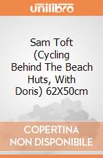 Sam Toft (Cycling Behind The Beach Huts, With Doris) 62X50cm gioco