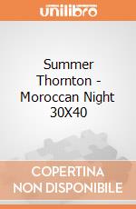 Summer Thornton - Moroccan Night 30X40 gioco