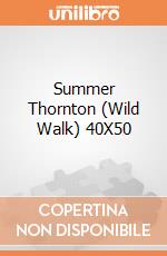 Summer Thornton (Wild Walk) 40X50 gioco