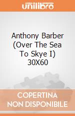 Anthony Barber (Over The Sea To Skye I) 30X60 gioco