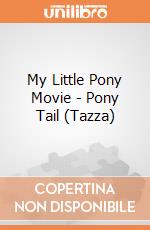 My Little Pony Movie - Pony Tail (Tazza) gioco