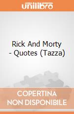 Rick And Morty - Quotes (Tazza) gioco