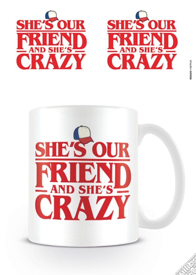 Stranger Things: She's Our Friend -Mug- (Tazza) gioco