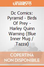 Dc Comics: Pyramid - Birds Of Prey - Harley Quinn Warning (Blue Inner Mug / Tazza) giochi