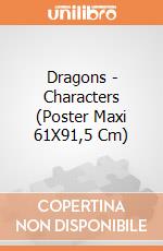 Dragons - Characters (Poster Maxi 61X91,5 Cm) gioco di Pyramid
