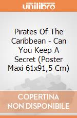 Pirates Of The Caribbean - Can You Keep A Secret (Poster Maxi 61x91,5 Cm) gioco