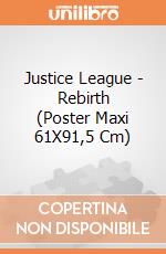 Justice League - Rebirth (Poster Maxi 61X91,5 Cm) gioco di Pyramid