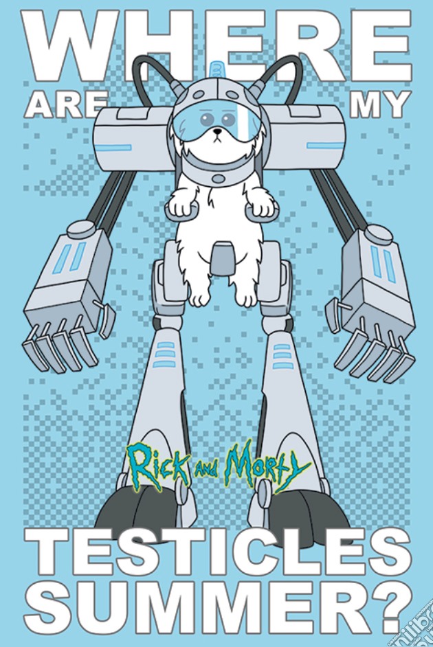 Rick And Morty - Where Are My Testicles (Poster Maxi 61X91,5 Cm) gioco