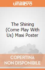 The Shining (Come Play With Us) Maxi Poster gioco