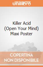 Killer Acid (Open Your Mind) Maxi Poster giochi